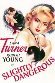 Slightly Dangerous poster