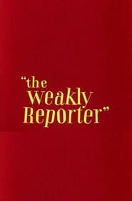 The Weakly Reporter poster