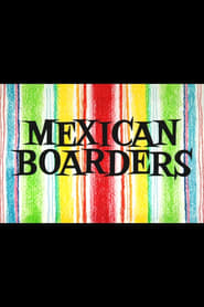 Mexican Boarders poster