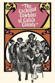 The Cockeyed Cowboys of Calico County poster