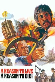 A Reason to Live, a Reason to Die poster