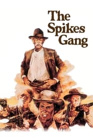 The Spikes Gang poster