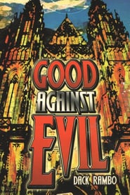 Good Against Evil poster