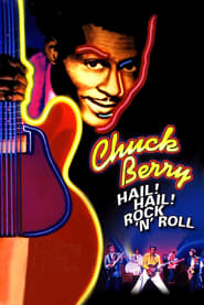 Chuck Berry - Hail! Hail! Rock 'n' Roll poster