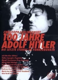 100 Years of Adolf Hitler poster