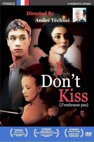 I Don't Kiss poster