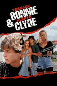 Teenage Bonnie and Klepto Clyde poster