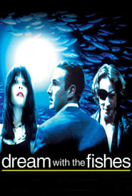 Dream with the Fishes poster