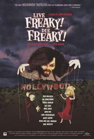 Live Freaky Die Freaky poster