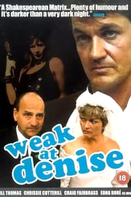 Weak at Denise poster