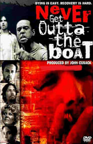 Never Get Outta The Boat poster