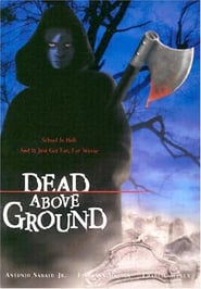 Dead Above Ground poster