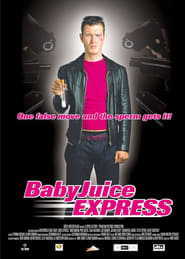 The Baby Juice Express poster