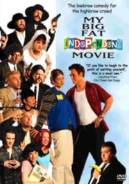 My Big Fat Independent Movie poster