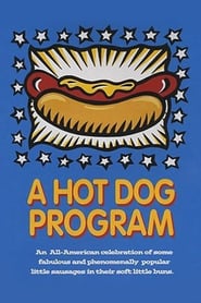 A Hot Dog Program poster