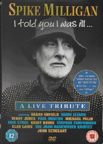 Spike Milligan I told you I was ill... A live tribute poster