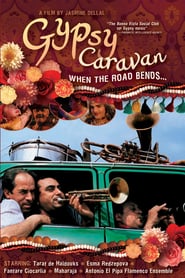 Gypsy Caravan: When the Road Bends poster