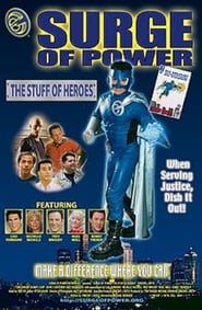 Surge of Power - The Stuff Of Heroes poster