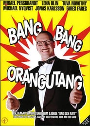 Bang Bang Orangutang poster