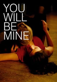 You Will Be Mine poster