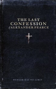 The Last Confession of Alexander Pearce poster
