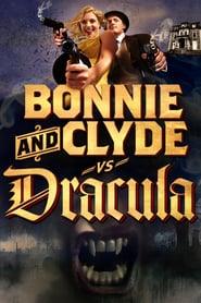 Bonnie & Clyde vs. Dracula poster