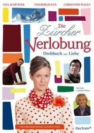 Die Zürcher Verlobung – Drehbuch zur Liebe poster