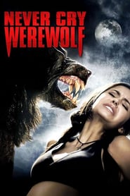 Never Cry Werewolf poster