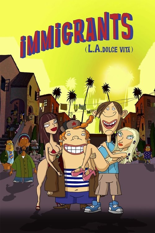 Immigrants (L.A. Dolce Vita) poster