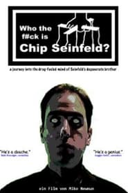 Who the F#ck Is Chip Seinfeld? poster
