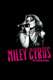 Miley Cyrus: Live At the O2 poster