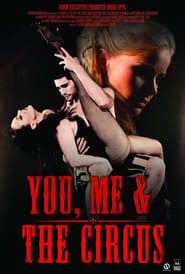 You, Me & the Circus poster