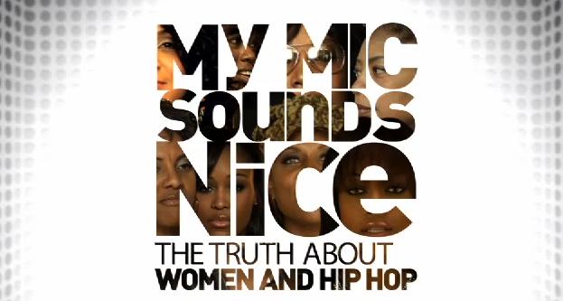 My Mic Sounds Nice: A Truth About Women and Hip-Hop poster