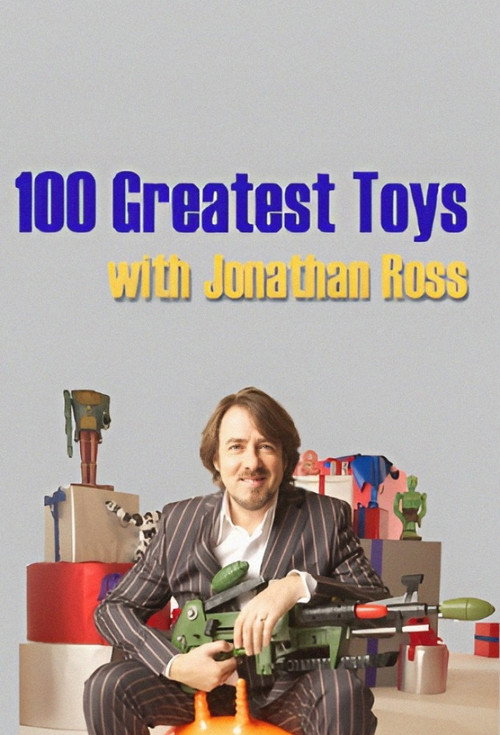 100 Greatest Toys With Jonathan Ross poster