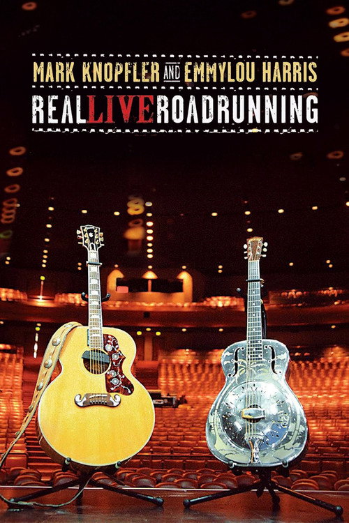 Mark Knopfler and Emmylou Harris: Real Live Roadrunning 2006 poster