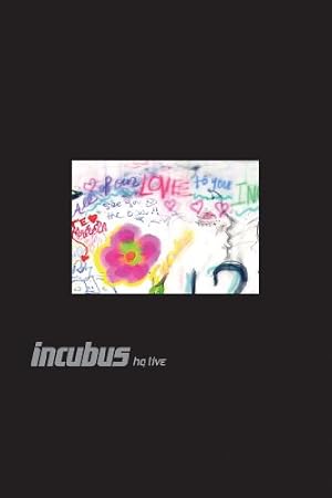 Incubus : HQ Live poster