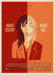 Here I Am, Here I'm Not poster