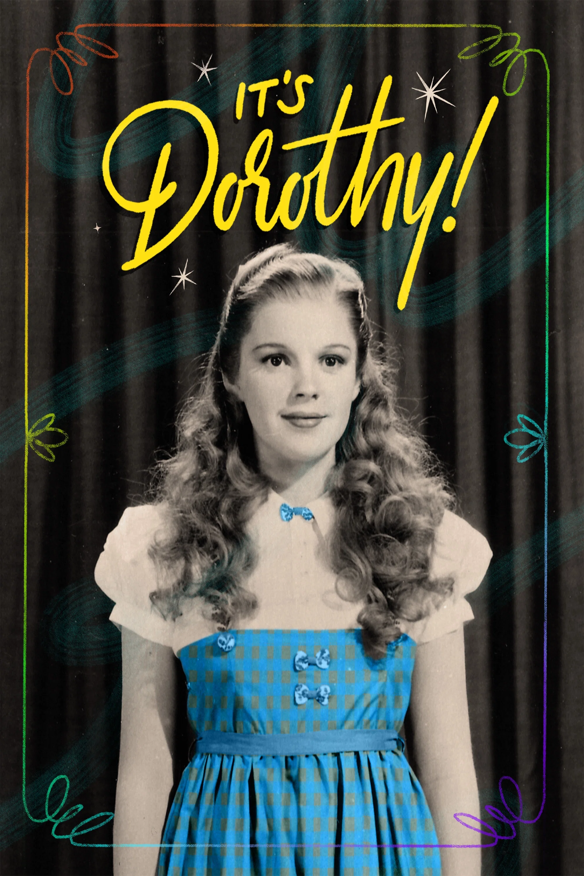 It's Dorothy! poster