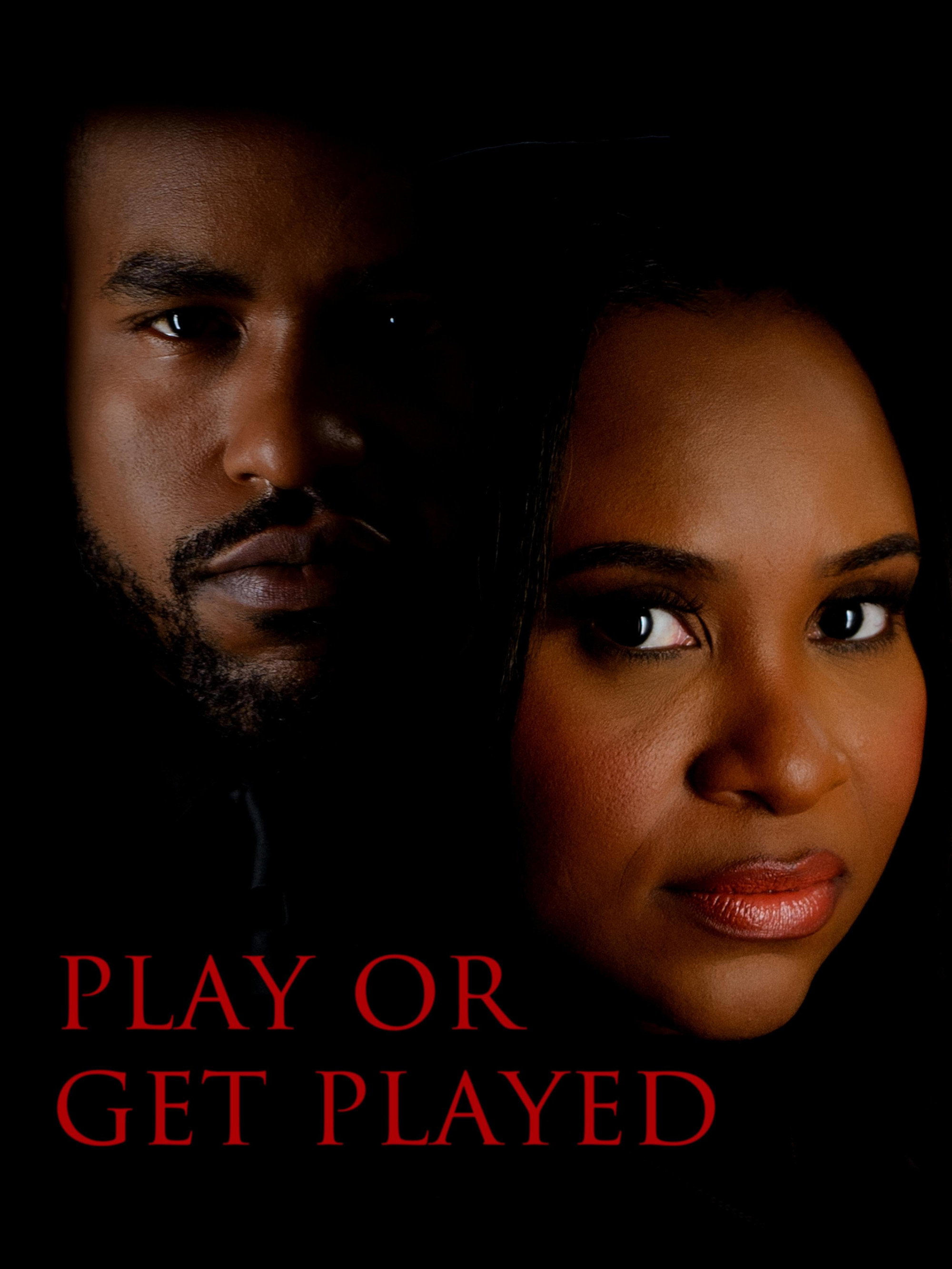 Play or Get Played poster