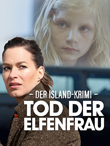Der Island-Krimi: Tod der Elfenfrau poster