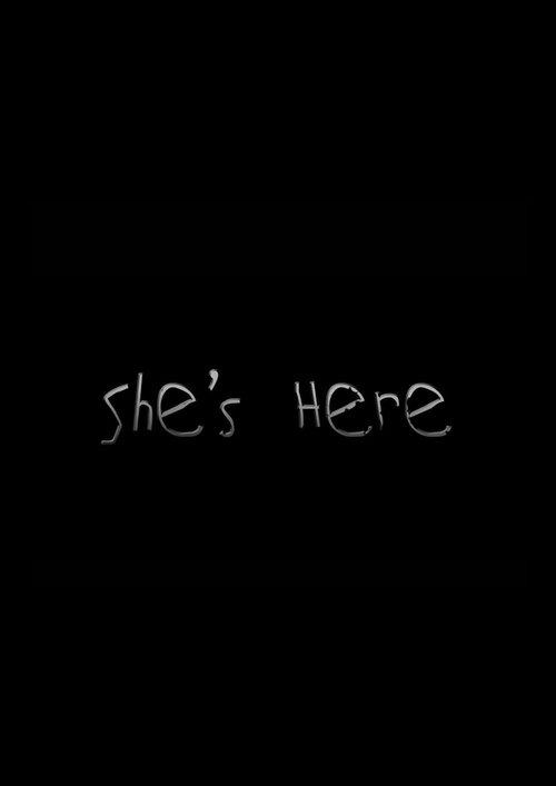She's Here poster