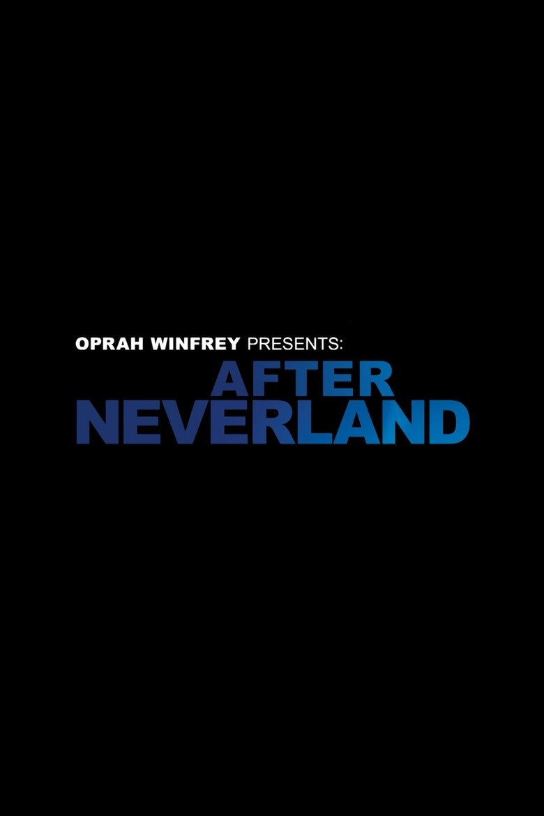 Oprah Winfrey Presents: After Neverland poster